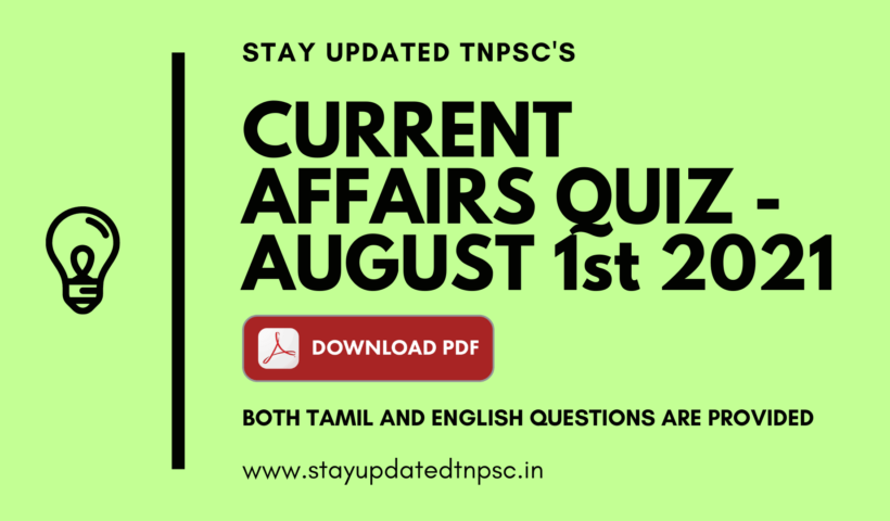 TNPSC DAILY CURRENT AFFAIRS: 01 AUGUST 2021