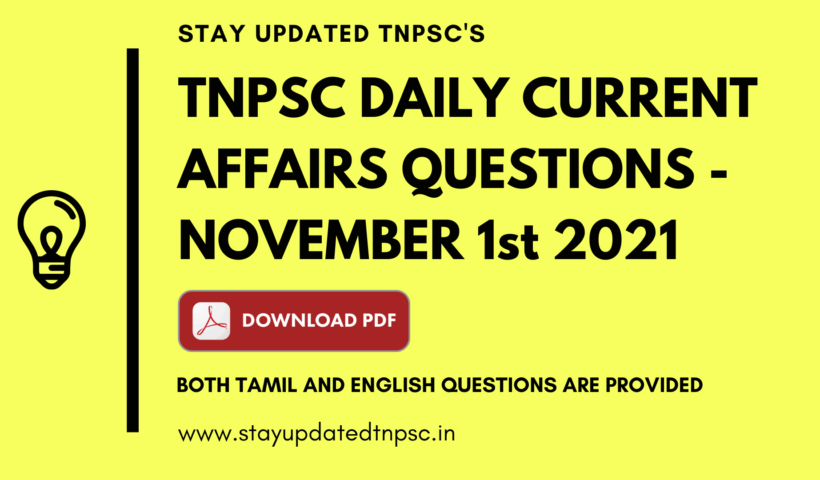 TNPSC Daily Current Affairs : 1st November 2021