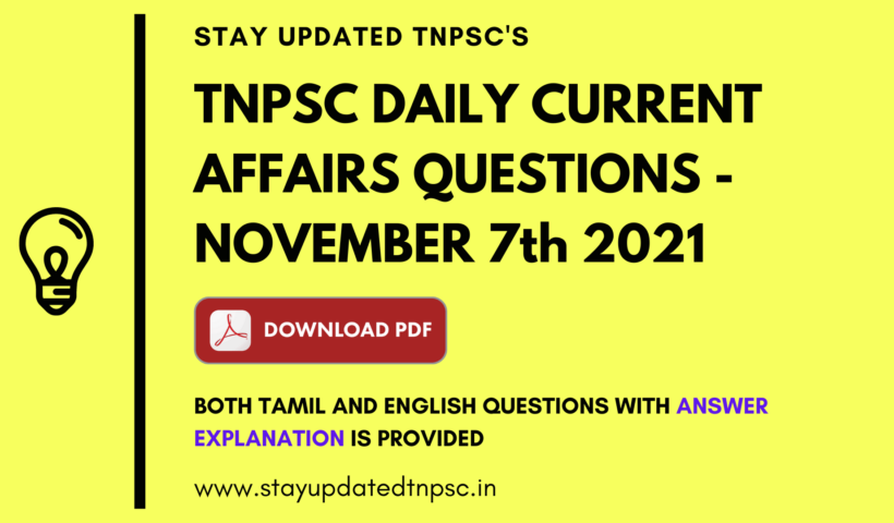 TNPSC Daily Current Affairs : 7th November 2021