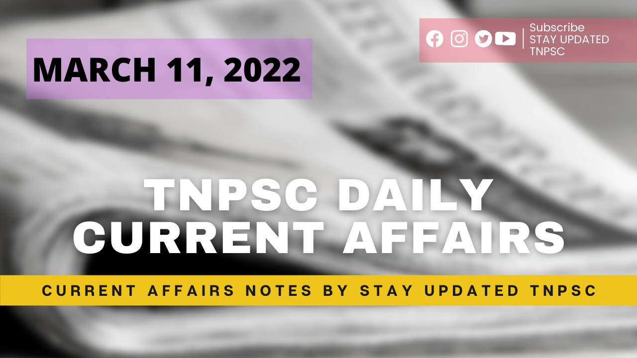 11th March 2022 Current Affairs